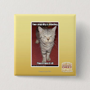 Badge Carré 5 Cm Votre stupidité aveugle 2
