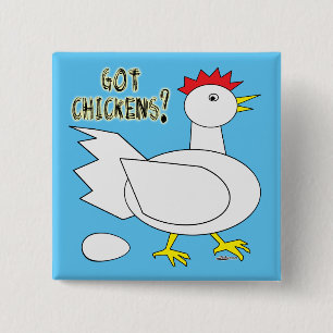 Badge Carré 5 Cm Vous avez des poulets ?