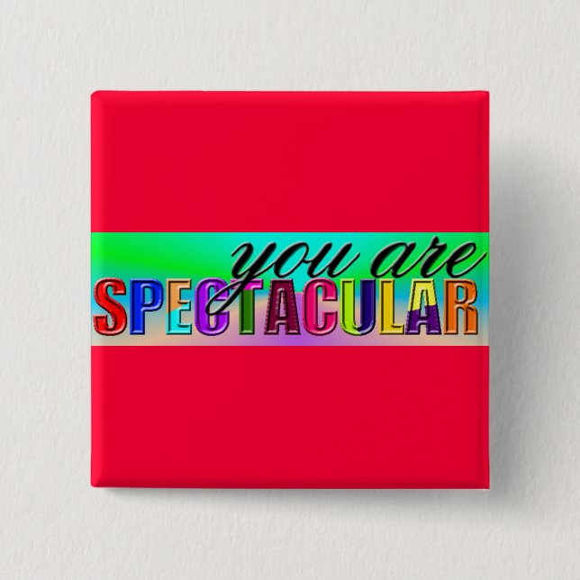 Badge Carré 5 Cm Vous êtes un bouton spectaculaire (Devant)