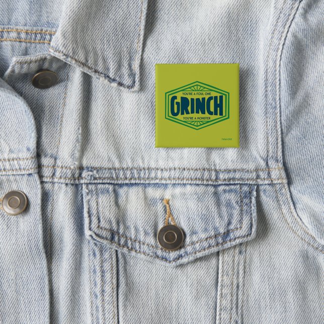 Badge Carré 5 Cm Vous êtes un Grinch immonde (En situation)