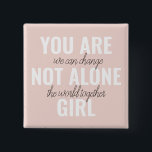 Badge Carré 5 Cm Vous N'Êtes Pas Une Seule Fille Citation De Motiva<br><div class="desc">Vous N'Êtes Pas Une Seule Fille Citation De Motivation Positive</div>