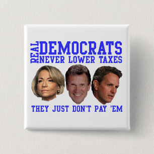 Badge Carré 5 Cm Vrais Démocrate n'abaissent pas des impôts