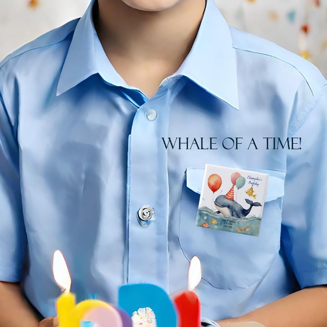 Badge Carré 5 Cm Whale of a Time Boys Anniversaire Personnalisé (Créateur téléchargé)