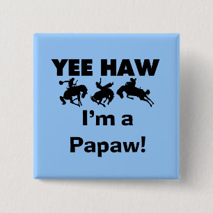 Badge Carré 5 Cm Yee Haw Je suis un T-shirts et cadeaux Papaw