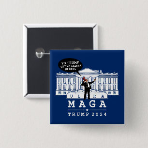 BADGE CARRÉ 5 CM YO TRUMP 2024 WHITEHOUSE