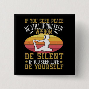 Badge Carré 5 Cm Yoga - Si Vous Cherchez La Paix Soit Toujours