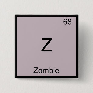 Badge Carré 5 Cm Z - Zombie Funny Chimie Élément Symbole T-shirt
