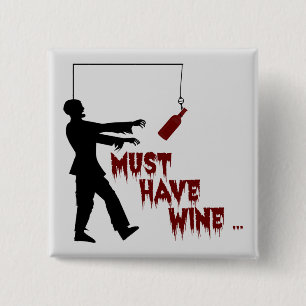 Badge Carré 5 Cm Zombie doit avoir du vin