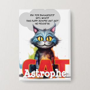 Badge CatAstrophe Bouton du posse « Pas de poches » Ch