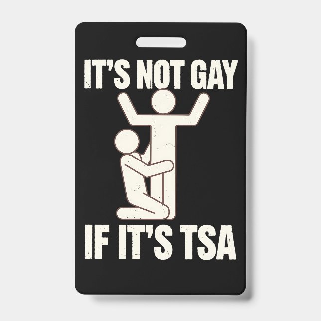 Badge Ce N'Est Pas Gay Si C'Est La Sécurité TSA Drôle LG (Face)