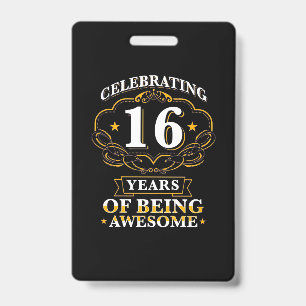 Badge Célébrer 16 Ans d'être Génial