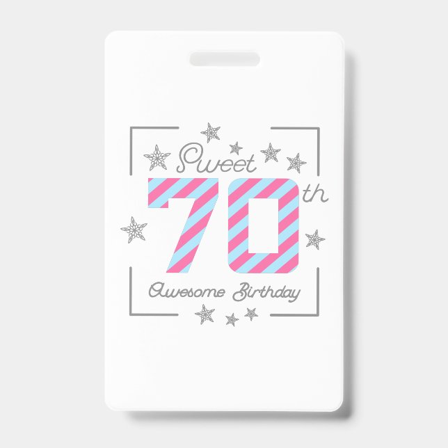 Badge Célébrer le doux 70e anniversaire incroyable (Avant)