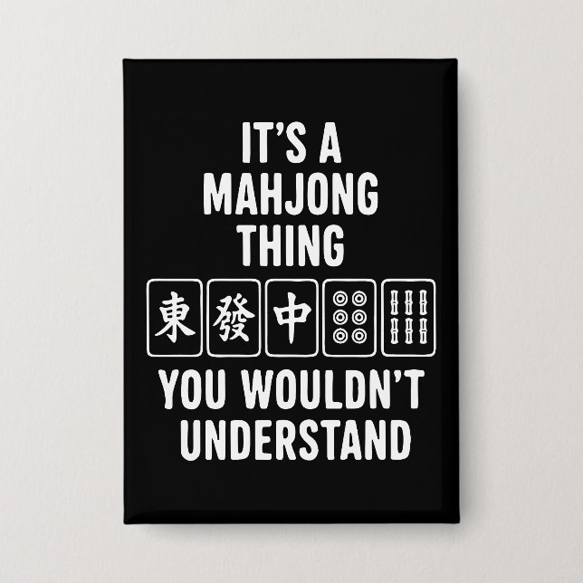Badge C'est une chose de Mahjong que vous ne comprendrie (Recto)