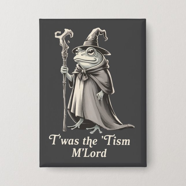 Badge C'était Le 'Tisme M'lord Drôle Grenouille Magicien (Recto)