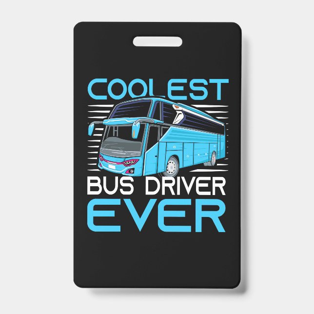 Badge Chauffeur de Bus le Plus Cool de Tous les Temps (Avant)