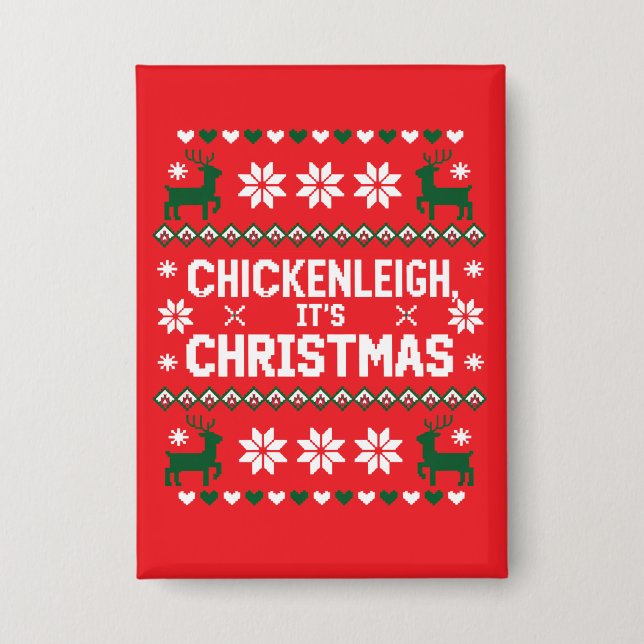 Badge Chickenleigh C'est Noël Drôle de Noël Poulet  (Recto)