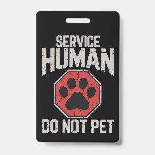 Badge Chien d'assistance Humain Ne Caressez Pas Propriét