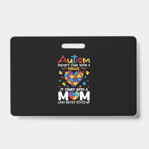 Badge Comes With A Mom Who Never Gives Up Inspirational
