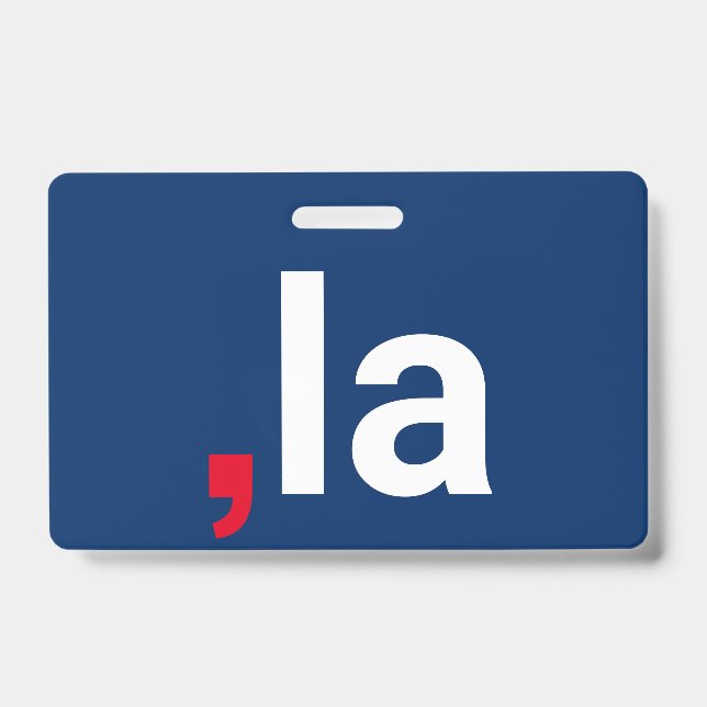 Badge Comma La kamala drôle prononciation rouge blanc bl (Avant)