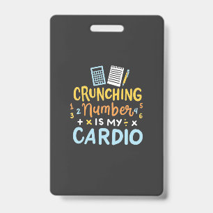 Badge Comptable Croquant Des Chiffres Est Mon Cardio