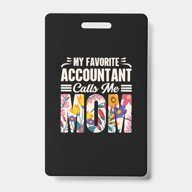 Badge Comptable Mon Comptable Préféré M'appelle Maman (Avant)