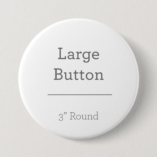 Grand : 7,6 cm Bouton rond