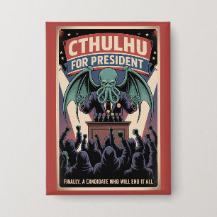 Badge Cthulhu Président 2028 Horreur Lovecraftienne