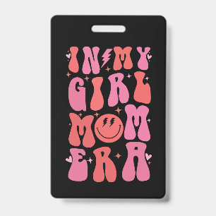 Badge Dans mon époque Girl Mom Era Rétro Groovy Fête des