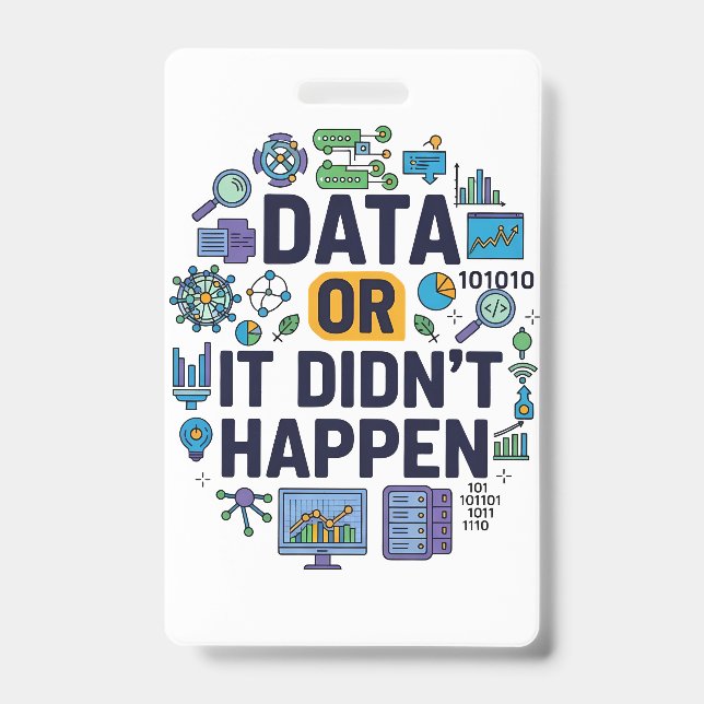 Badge Data Or It’s Happen Analytics & Humour (Front)