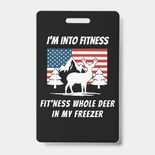 Badge Deer In My Freezer - Deer Hunter Deer Hunter Deer