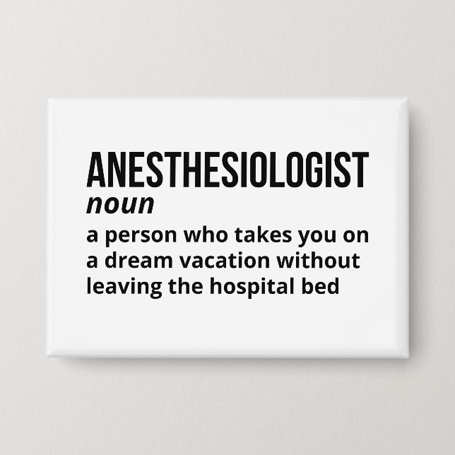 Badge Définition d'anesthésiste - Humour Médicale (Recto)