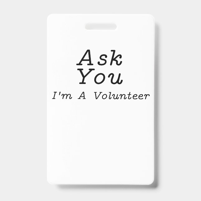 Badge Demandez-moi Je Suis Un Bénévole ID Typographique  (Avant)