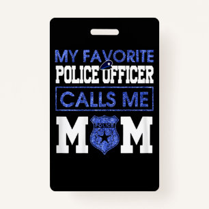 Badge Des femmes, mon officier de police favori m'appell