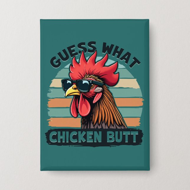 Badge Devinez quoi Cul de Poulet Drôle Rétro Coq (Recto)