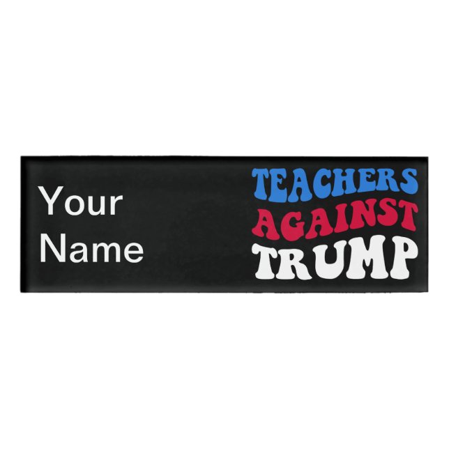 Badge D'identification Anti-Trump - Enseignants contre Trump II (Devant)