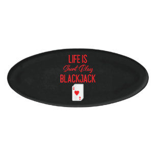 Badge D'identification Funny Poker La Vie Est Le Blackjack À Court Temp