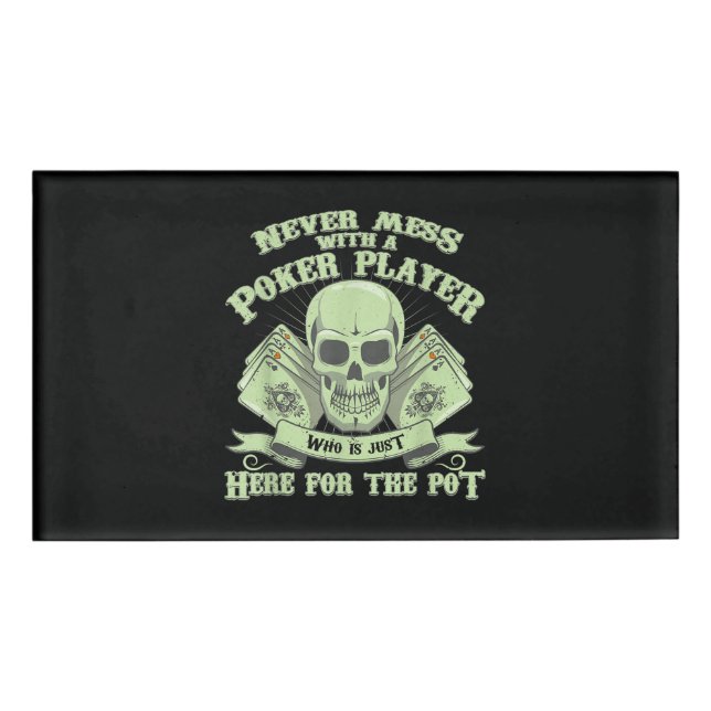 Badge D'identification Funny poker | Never Mess With A Poker (Devant)