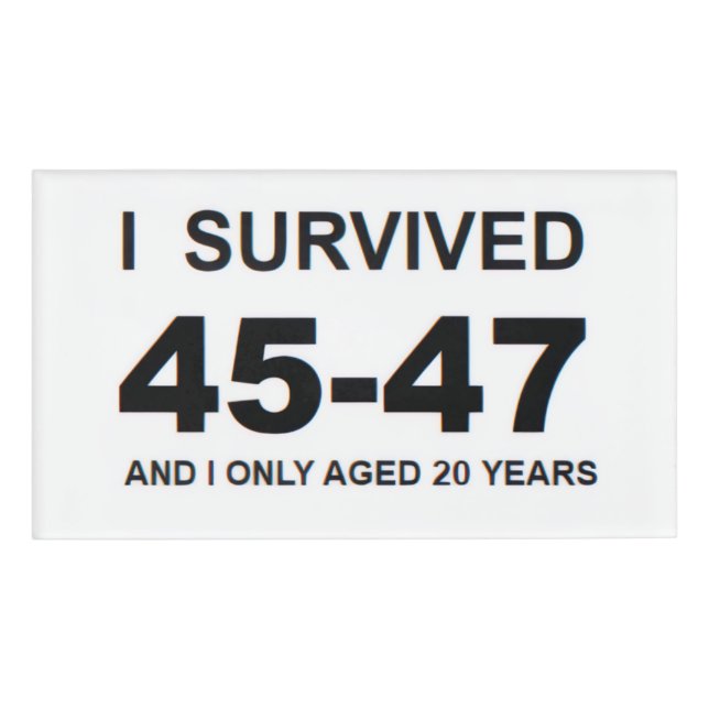 Badge D'identification I Survived 45-47  (Devant)