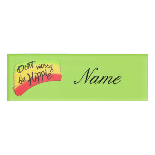 Badge D'identification Ne vous inquiétez pas être Hippie Thunder_Cove