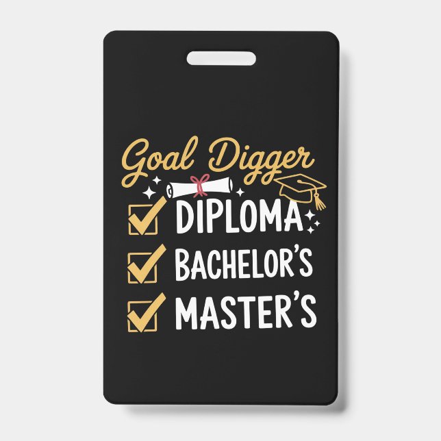 Badge Diplômé de Master Goal Digger a Réussi sa Promotio (Avant)