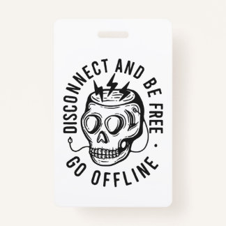 Badge Disconnect and Be Free