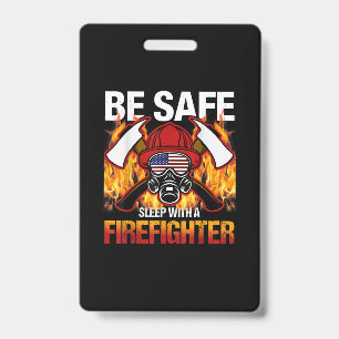 Badge Dormez en toute sécurité avec un pompier