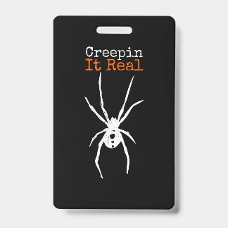 Badge Drôle Costume Halloween - Creepin It Real Spider