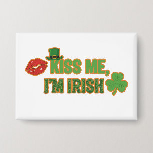 Badge Drôle de Baiser Moi Je Suis Irlandais Fête de la S
