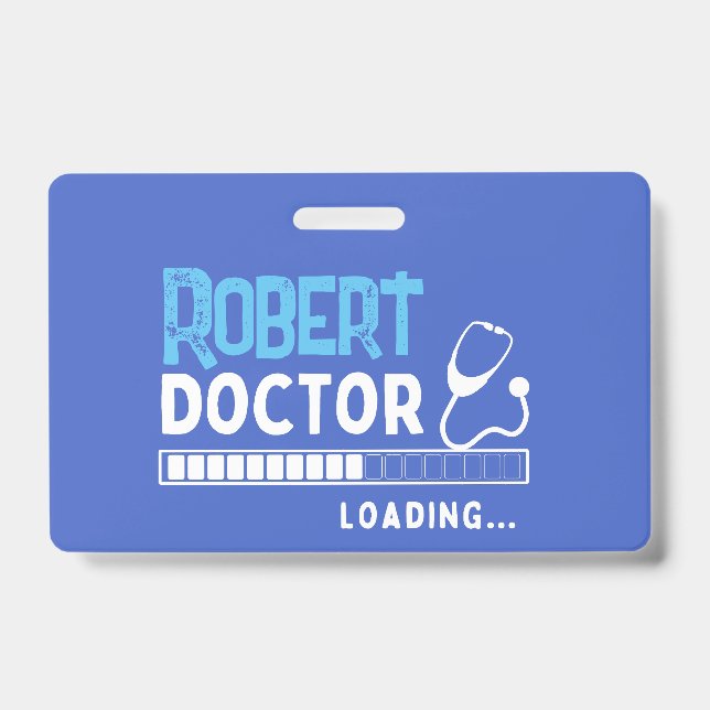 Badge Drôle Doctor Loading Bar Médicale Future Doctor (Avant)