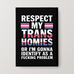 Badge Drôle Respecte Mes Copains Trans Mois de la Fierté