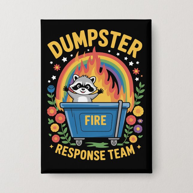 Badge Dumpster Fire Response Team Sarcasm Meme Funny  (Recto)