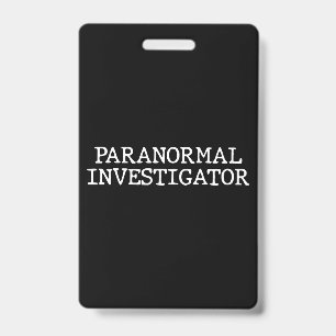 Badge Enquêteur paranormal chasse aux fantômes EVP
