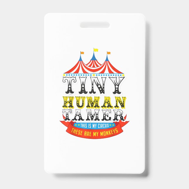 Badge Enseignant Tiny Human Tamer This My Circus My Monk (Face)