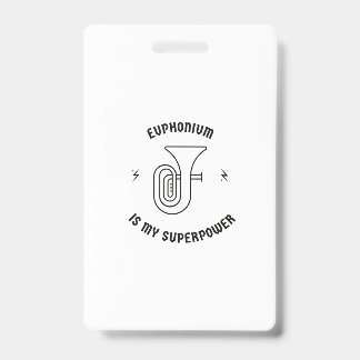 Badge Euphonium est ma superpuissance